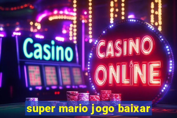 super mario jogo baixar